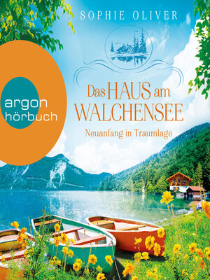 cover image of Das Haus am Walchensee--Neuanfang in Traumlage--Walchensee, Band 1 (Ungekürzte Lesung)